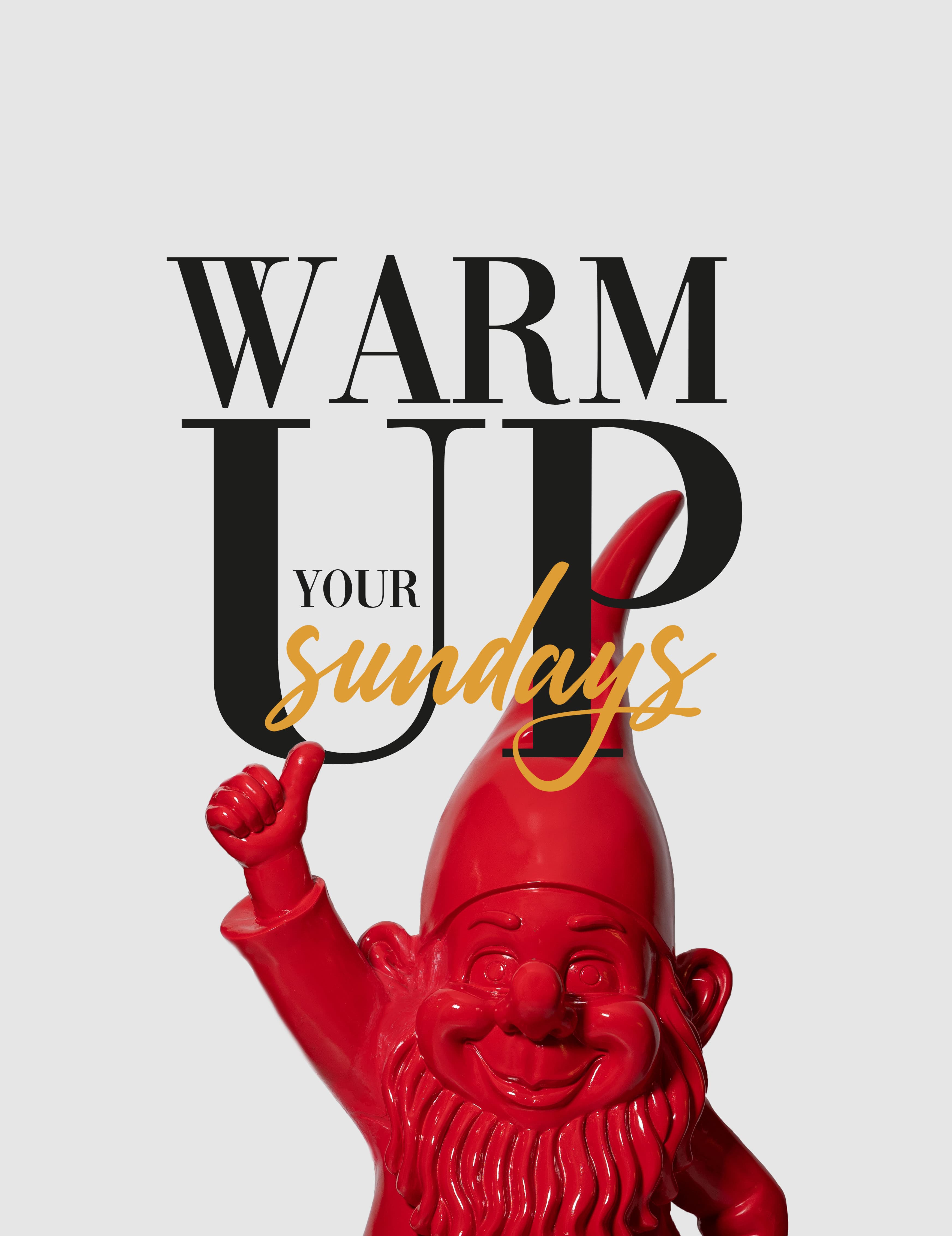 Warm up your Sundays